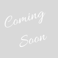 Coming Soon Coming Soon